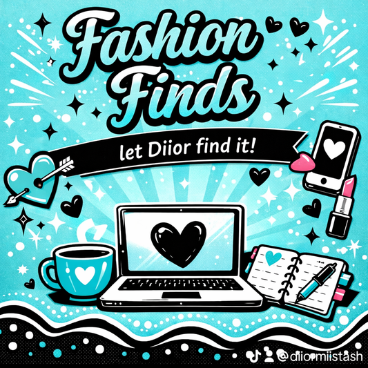 Fashion Finds - DiiorMii